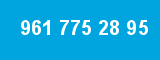 961 775 28 95